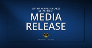 City of Kawartha Lakes Detachment MEDIA RELEASE